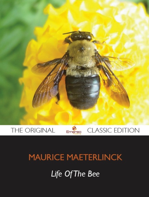 Title details for Life of the Bee - The Original Classic Edition by Emereo Pty Ltd - Available
